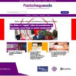 Vista de la página de inicio de Factchequeado, la web de verificación de datos en español que lleva seis meses lidiando con el problema de las informaciones falsas o tergiversadas en EE.UU. EFE/Factchequeado /SOLO USO EDITORIAL /NO VENTAS /SOLO DISPONIBLE PARA ILUSTRAR LA NOTICIA QUE ACOMPAÑA /CRÉDITO OBLIGATORIO